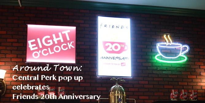 friends 20th anniversary, central perk pop up. central perk nyc, nyc, pop up, friends 20th anniversary, coffee shop, central perk coffee shop